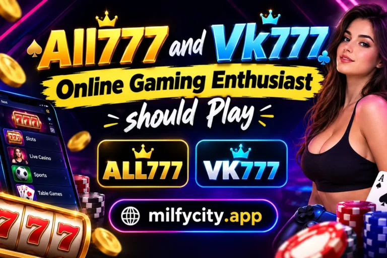 All777 and Vk777 Online Gaming Enthusiast should Play